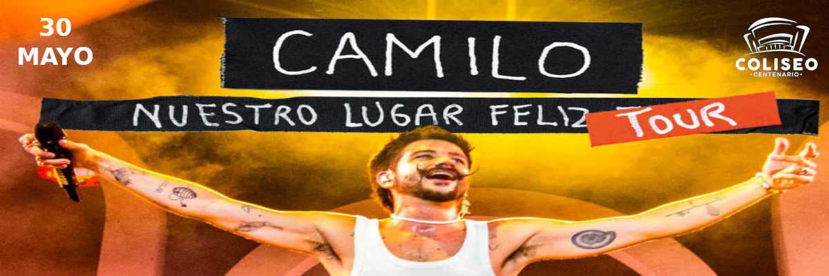 Camilo en Coliseo Centenario